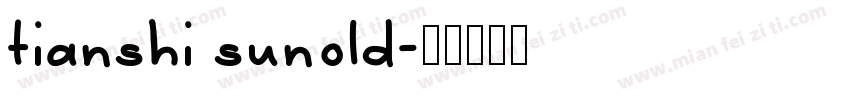 tianshi sunold字体转换